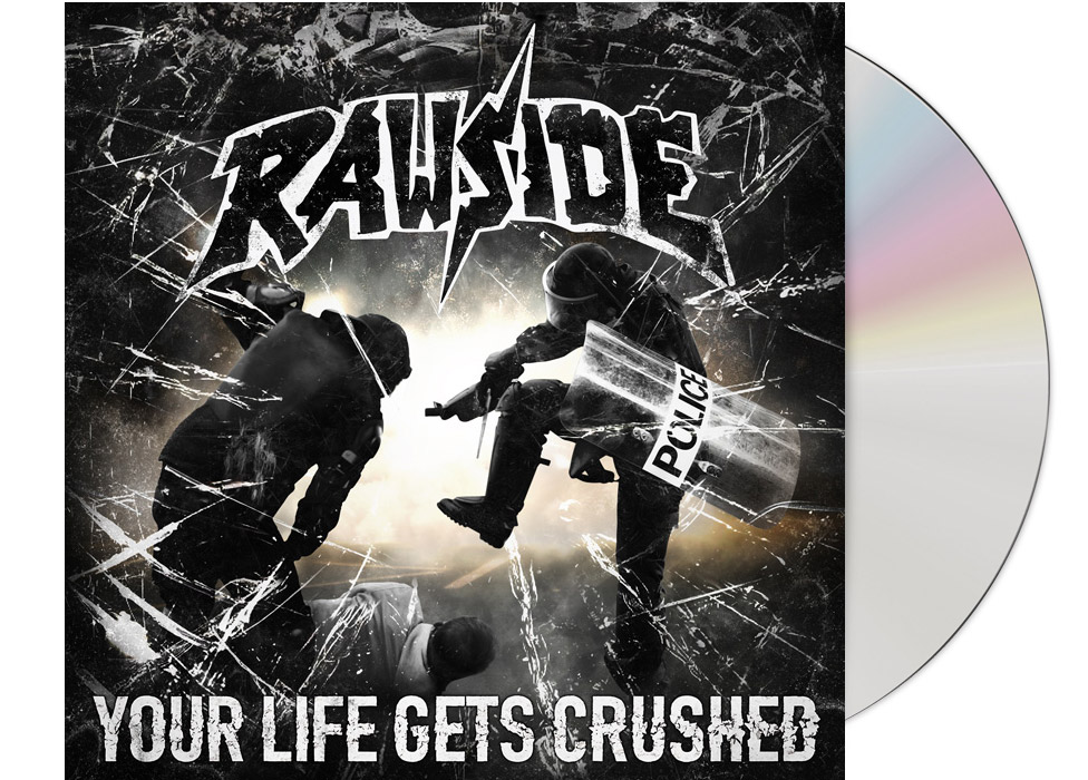 RAWSIDE - Your Life Gets Crushed CD RAWSIDE - Your Life Gets Crushed CD
