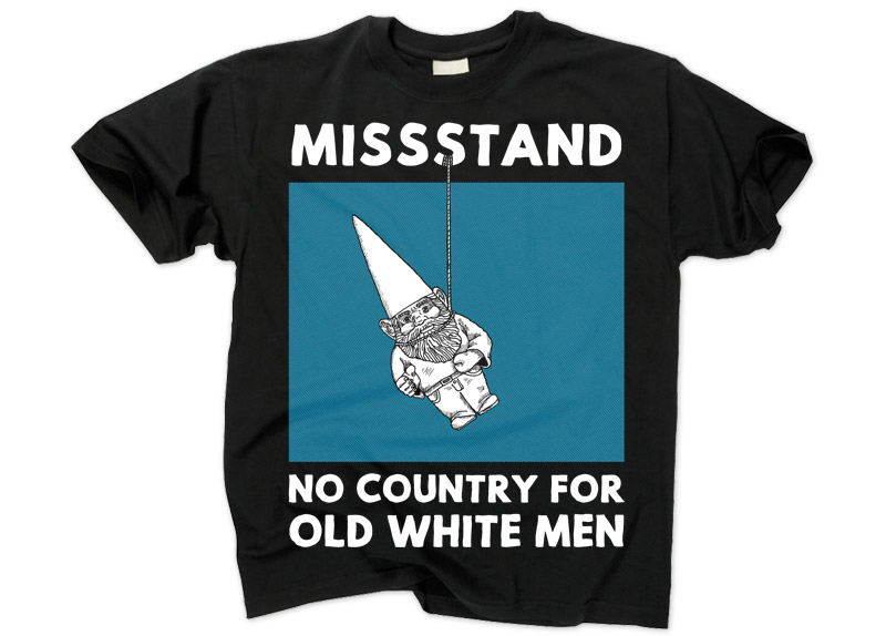 merch0127-1 MISSSTAND - No Country... T-Shirt