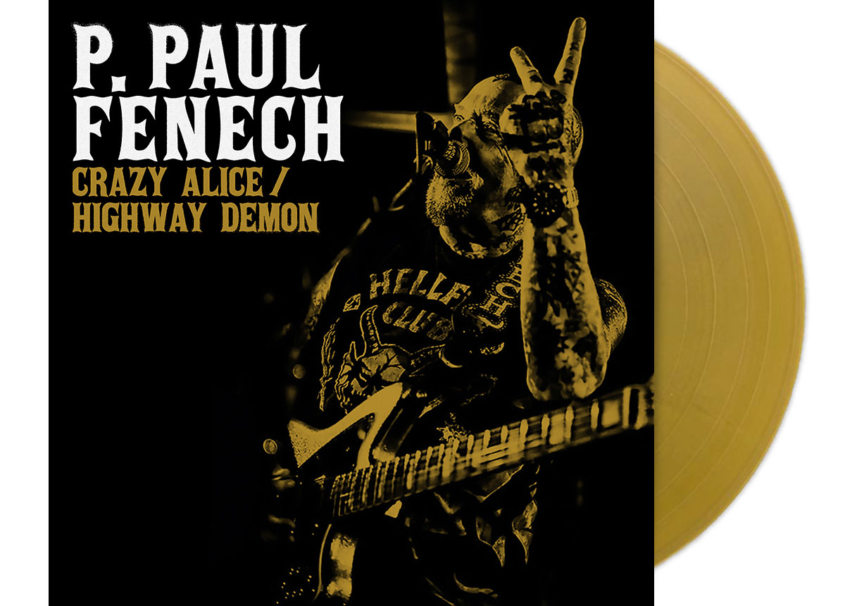Vinyl_1200x860_PPaulFenech_CrazyAlice_Gold P. PAUL FENECH - Crazy Alice / Highway Demon ...