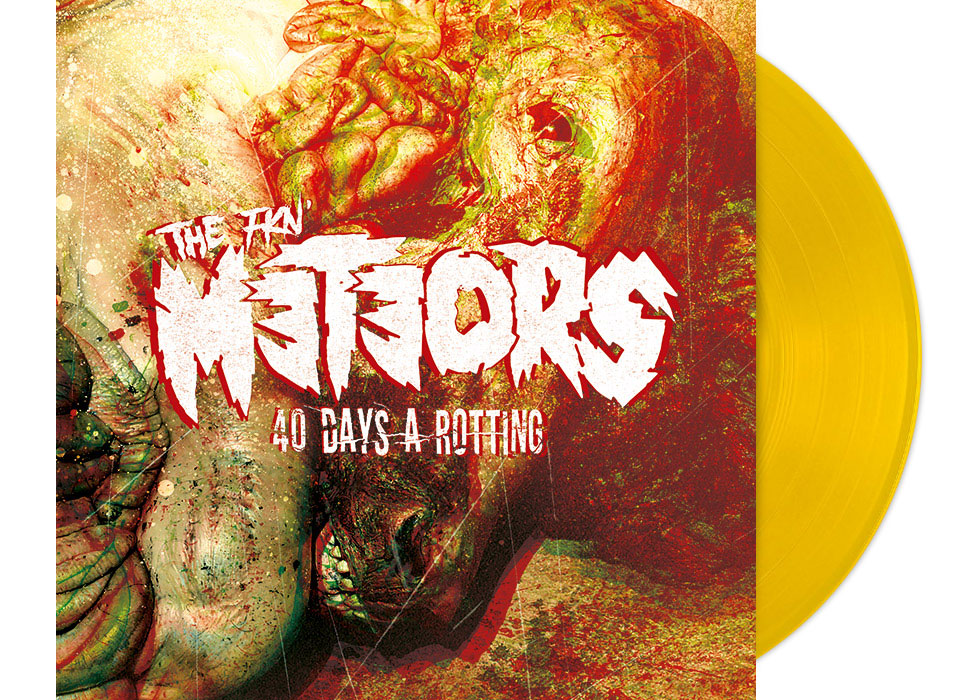 vinyl_themeteors_40daysarotting_yellow METEORS, THE - 40 Days a Rotting 12" LP - YEL...