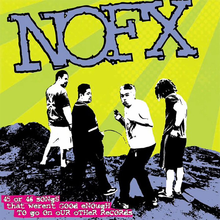 NOFX - 45 Or 46 Songs That Weren't Good Enough To Go On Our Other Records CD NOFX - 45 Or 46 Songs That Weren't Good Enough To Go On Our Other Records CD
