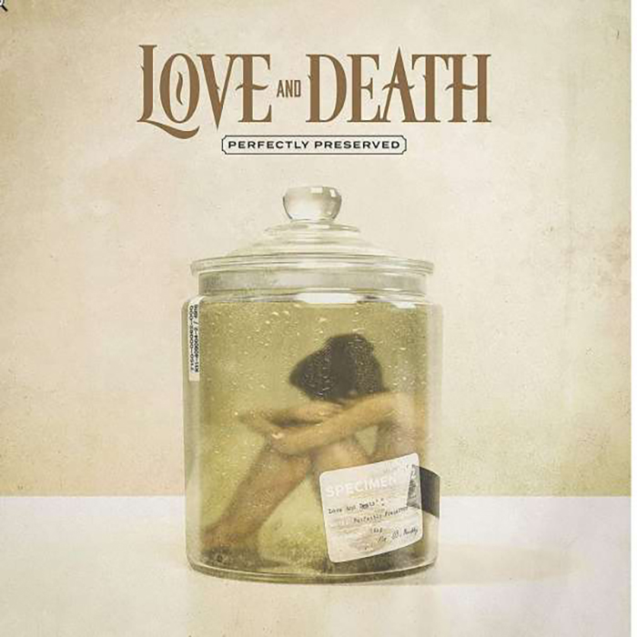 LOVE AND DEATH - Perfectly Preserved 12" LP - BLACK