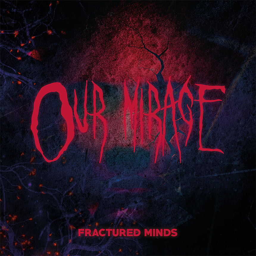 OUR MIRAGE - Fractured Minds CD Digisleeve OUR MIRAGE - Fractured Minds CD Digisleeve