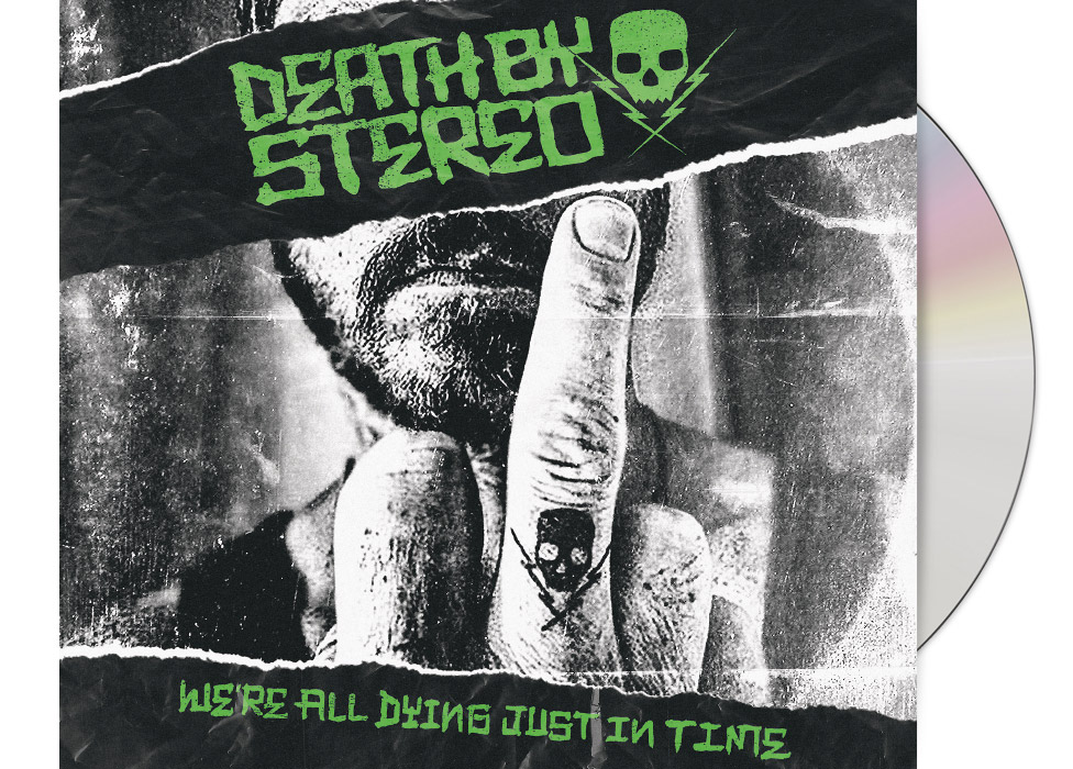 DEATH BY STEREO - We're All Dying Just In Tim...