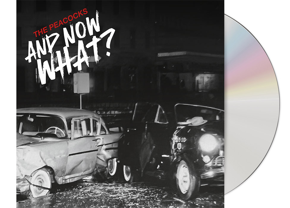 cd_thepeacocks_andnowwhat PEACOCKS, THE - And Now What? CD Digisleeve