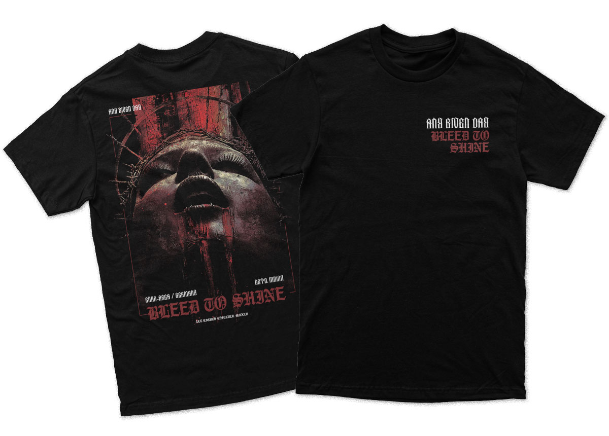 ANY GIVEN DAY - Bleed To Shine T-Shirt