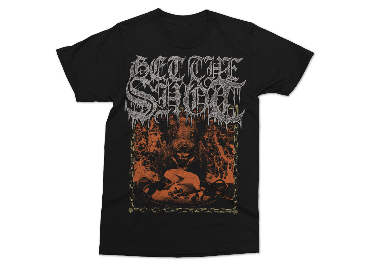 GET THE SHOT - Feed Me To The Pigs T-Shirt