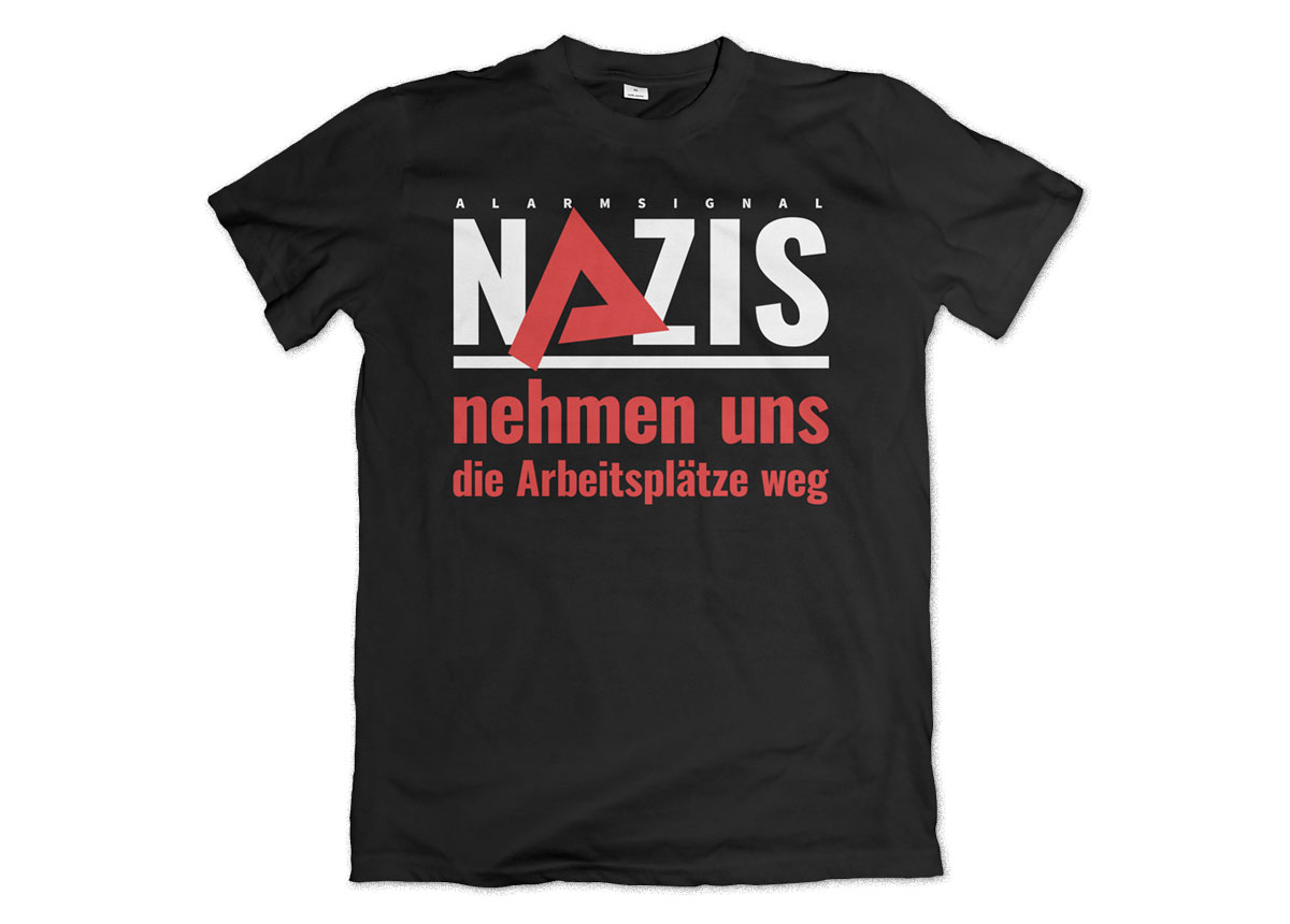 ALARMSIGNAL - Nazis nehmen uns die Arbeitsplä... ALARMSIGNAL - Nazis nehmen uns die Arbeitsplä...