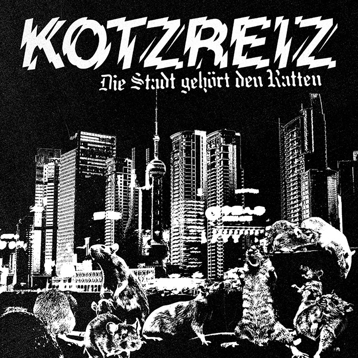 KOTZREIZ - Die Stadt gehört den Ratten 7" EP LTD