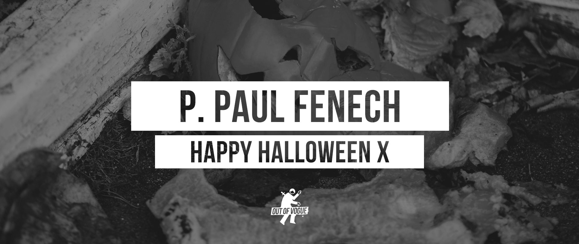 OOV_SliderBanner_PPaulFenech_HappyHalloweenX