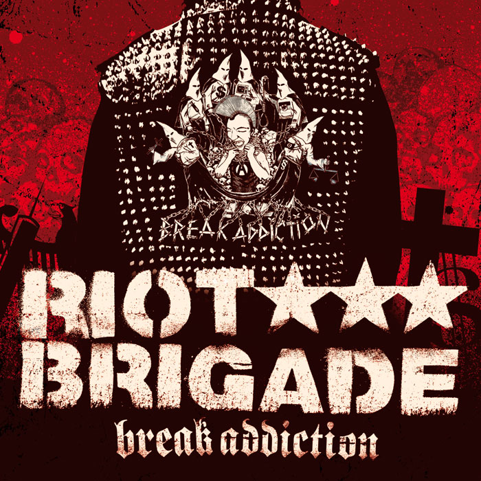 RIOT BRIGADE - Break Addiction CD RIOT BRIGADE - Break Addiction CD