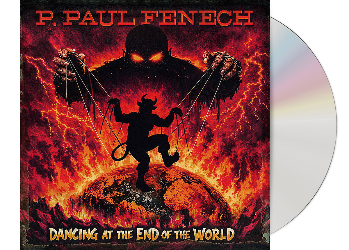 P. PAUL FENECH - Dancing at the End of the World CD Digipak