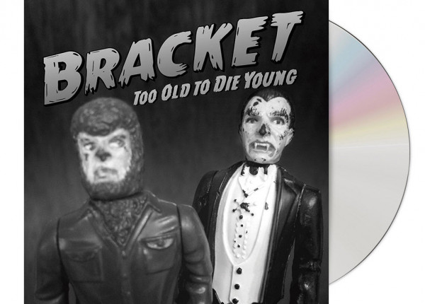 BRACKET - Too Old To Die Young CD