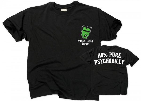 MUTANT ROCK RECORDS - 110% Pure Psychobilly T-Shirt