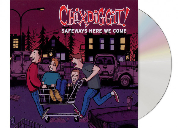 CHIXDIGGIT! - Safeways Here We Come EP CD