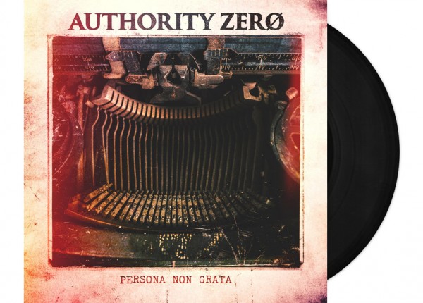 AUTHORITY ZERO - Persona Non Grata 12" LP - BLACK