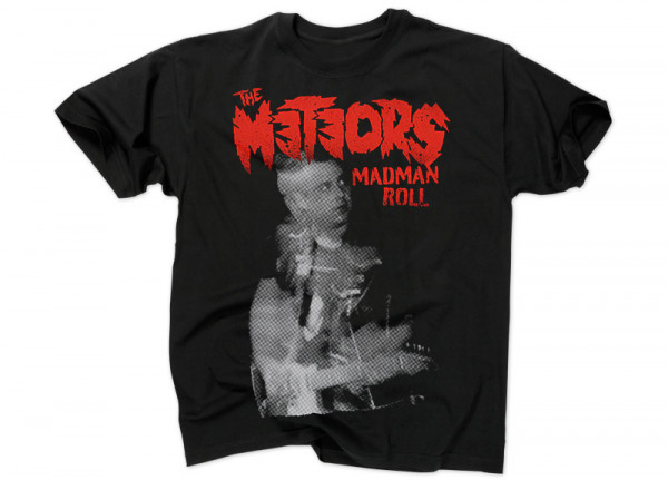 METEORS, THE - Madman Roll T-Shirt