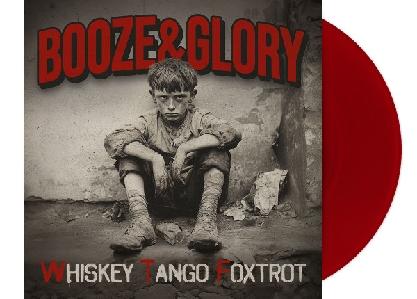 BOOZE & GLORY - Whiskey Tango Foxtrot 12" LP - RED