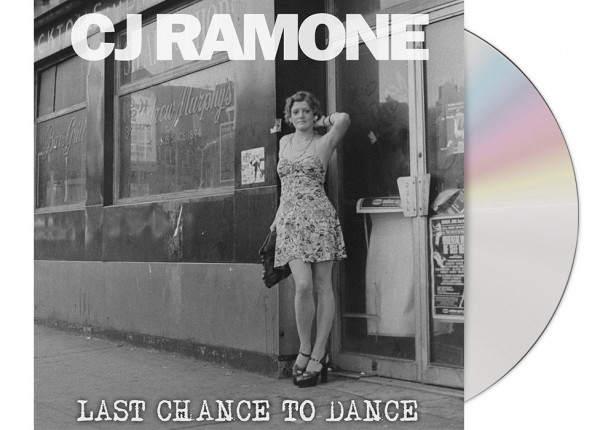 CJ RAMONE - Last Chance To Dance CD