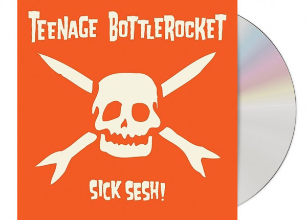 TEENAGE BOTTLEROCKET - Sick Sesh! CD