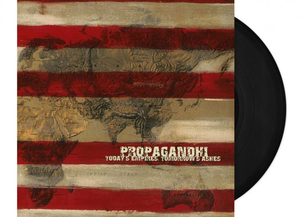 PROPAGHANDI - Today's Empires, Tomorrow's Ashes (Re-Issue) 12" LP