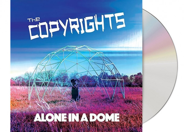 COPYRIGHTS, THE - Alone In A Dome CD