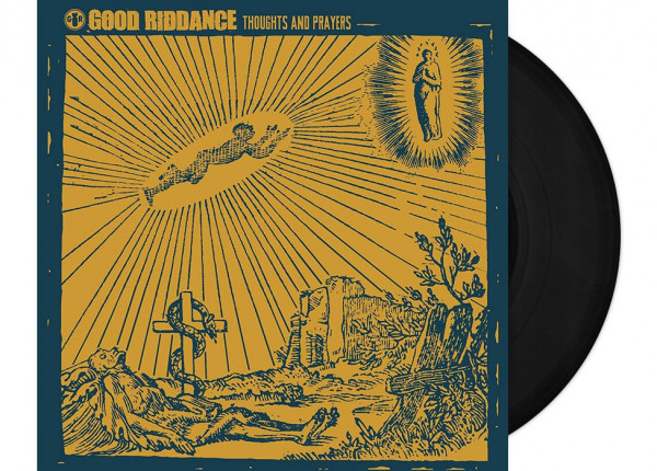 GOOD RIDDANCE - Thoughts And Prayers 12" LP