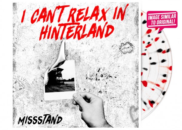 MISSSTAND - I Can‘t Relax In Hinterland 12" LP - WHITE SPLATTER