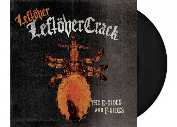 LEFTÖVER CRACK - Leftöver (The E-Sides and F-Sides) 12" LP