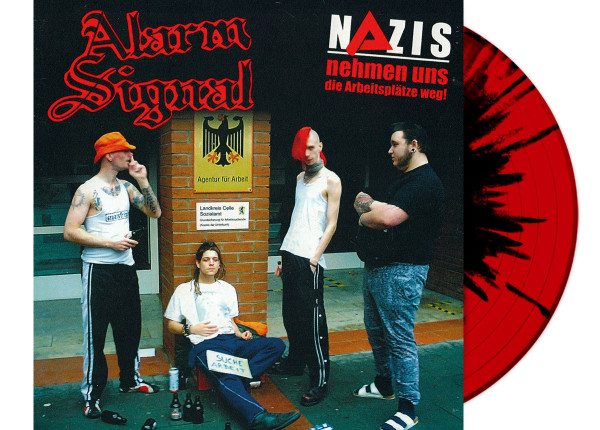 ALARMSIGNAL - Nazis nehmen uns die Arbeitsplätze weg 12" LP - SPLATTER