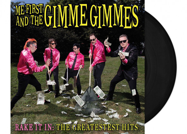 ME FIRST AND THE GIMME GIMMES - Rake It In: The Greatest Hits 12" LP