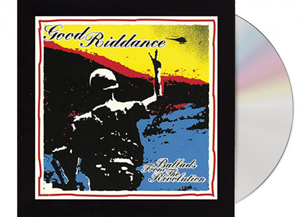 GOOD RIDDANCE - Ballads From The Revolution CD