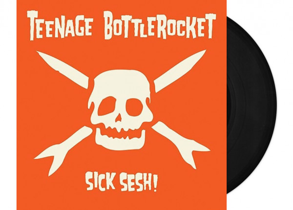 TEENAGE BOTTLEROCKET - Sick Sesh! 12" LP