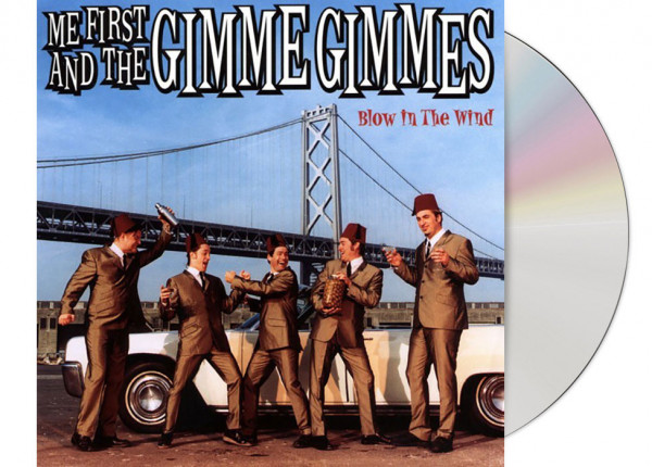 ME FIRST AND THE GIMME GIMMES - Blow In The Wind CD