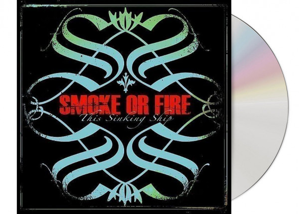 SMOKE OR FIRE - This Sinking Ship CD