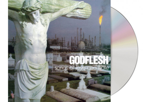 GODFLESH - Songs Of Love And Hate CD