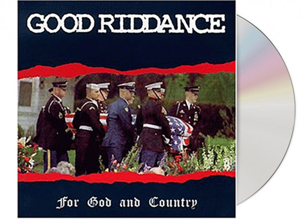 GOOD RIDDANCE - For God And Country CD