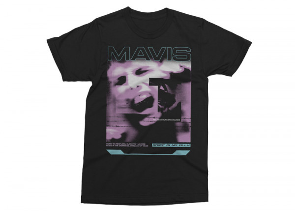 MAVIS - Grief Is No Ally Version 2 T-Shirt