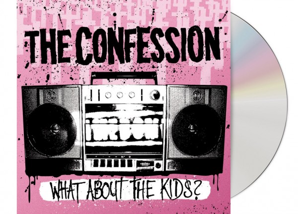 CONFESSION, THE - What About The Kids?! CD