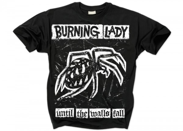 BURNING LADY - Until The Walls Fall T-Shirt