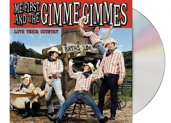ME FIRST AND THE GIMME GIMMES - Love Their Country CD