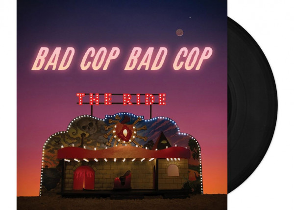 BAD COP/BAD COP - The Ride 12" LP