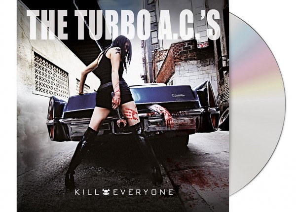 TURBO A.C.'s, THE - Kill Everyone CD