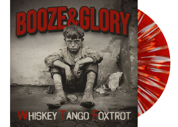 BOOZE & GLORY - Whiskey Tango Foxtrot 12" LP - SPLATTER