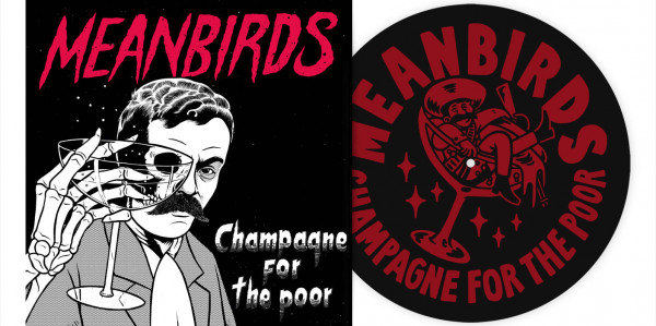 MEANBIRDS - Champagne For The Poor 12" EP - BLACK w/ Silkscreen Print