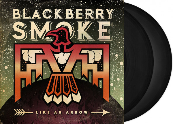 BLACKBERRY SMOKE - Like An Arrow 12" DO-LP