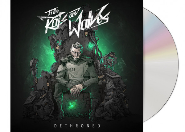 TO THE RATS AND WOLVES - Dethroned CD