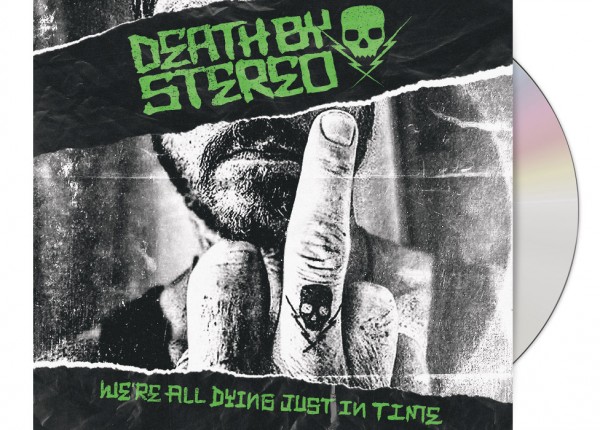 DEATH BY STEREO - We're All Dying Just In Time DIGIPAK CD