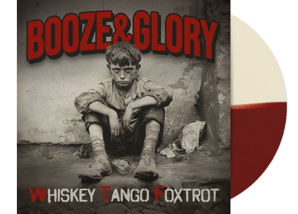 BOOZE & GLORY - Whiskey Tango Foxtrot 12" LP - HALF/HALF